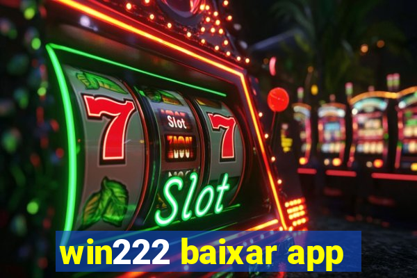 win222 baixar app